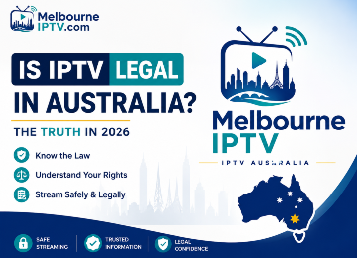Is IPTV legal in Australia in 2026 guide featuring the Melbourne IPTV logo, Australian map and safe streaming icons.